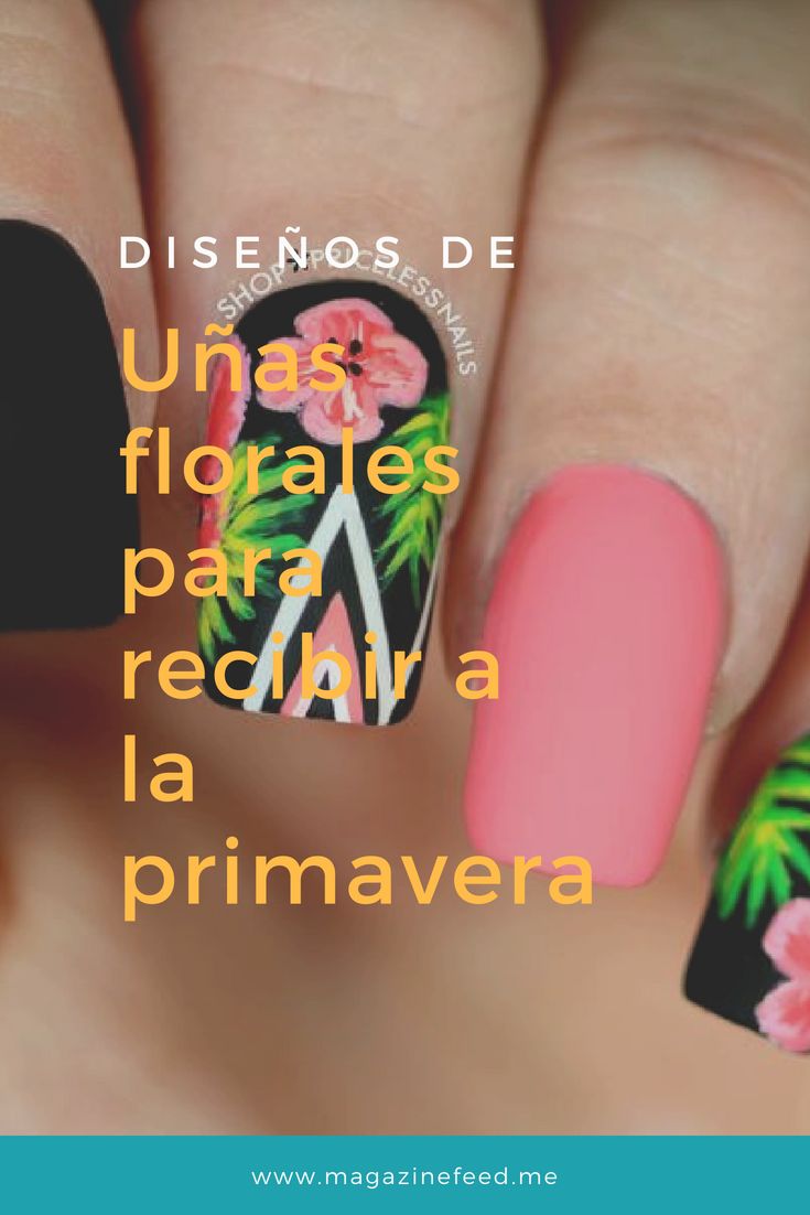 10 diseños de uñas decoradas con flores para lucir primaveralmente hermosa