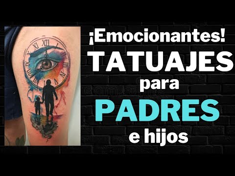 Los tatuajes de hijos varones: una forma de eternizar el amor paternal